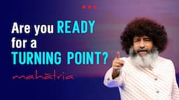 Are you ready for a turning point? | A story from Mahatria's life on Personal Growth & Inspiration