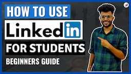 How to use LinkedIn as a  Freshers & College Students | Benefits of LinkedIn | Best LinkedIn Tips