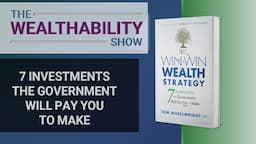 The Win-Win Wealth Strategy – Tom Wheelwright - The WealthAbility Show