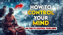 HOW TO STOP YOUR THOUGHTS FROM CONTROLLING YOU | 13 Practical tips | Buddhist Zen story | Buddhism