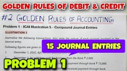 #2 Golden Rules of Accounting - Problem 1 - Journal Entries - By Saheb Academy