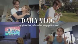 cozy home time, coffee routine, new projector + more! | vlog