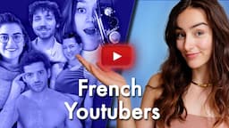 Learn French with my favorite Youtubers (2022)