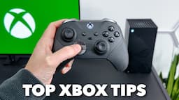 10 Tips Every Xbox Series X/S Owner NEEDS to Know!