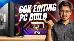 BEST 4K VIDEO EDITING PC UNDER UNDER 60K - BOOST YOUR EDITING GAME🔥🔥🔥