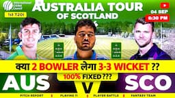 AUS vs SCO Dream11 Team Prediction || Australia vs Scotland 1st  Match of todays  Dream11 Prediction