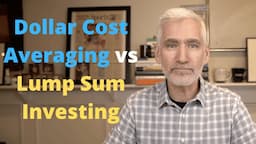 Lump Sum Investing vs Dollar Cost Averaging When Stocks Are Expensive