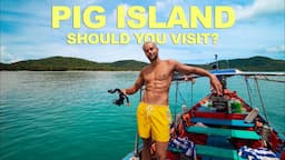 What it's REALLY Like To Visit PIG ISLAND (Thailand)