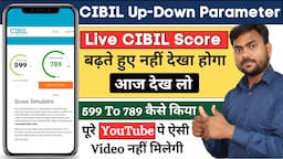 Cibil Score 599 to 789  Instantly Increase Live ? | Credit Score Kaise Badhaye | #CreditCard & Loans