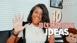 10 BUSINESS IDEAS for 2024 | START NOW with LITTLE TO NO MONEY | START A BUSINESS 2022