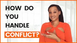 How Do You Handle Conflict?