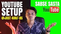 BUDGET YOUTUBE SETUP FOR BEGINNERS 🔥 | GREEN SCREEN YOUTUBE SETUP