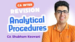 SA 520 Analytical Procedures Revision | CA Inter Audit | CA Shubham Keswani (AIR 8)