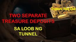 DALAWANG MAGKAHIWALAY NA DEPOSITO SA LOOB NG TUNNEL | TWO SEPARATE TREASURE DEPOSITS | HORIZONTAL