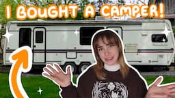 I Bought a 1997 Camper Trailer!