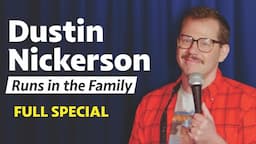 Dustin Nickerson | Runs in the Family (Full Comedy Special) #newcomedy #standupcomedy