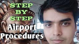 airport procedures for first time flyers | step by step airport process |seafarers| beginners latest