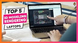 5 Best Laptop for 3D Modeling and Rendering 2024