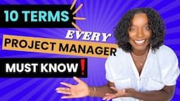 TOP 10 TERMS Project Managers Use | Project Management