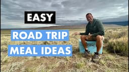 Easy road trip meal ideas | Outdoor Eats | Fast hiking, camping, backpacking recipes | Meals