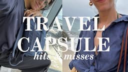 Travel Capsule Essentials + Mistakes I Made