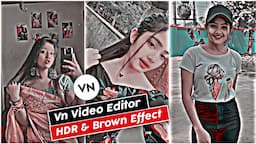 HDR & Brown Cc Effect Video Editing in VN App | HDR CC Video Editing | Vn Video Editor @mrarindam.