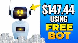 Make $147.44 A Day With FREE A.I. Bot! *WorldWide* | (Make Money Online 2022)