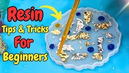 Resin For Beginners - Don't  Miss Out On These Tips and Tricks