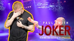 Paul Smith | Joker 2023 Tour | Behind The Scenes | Leicester