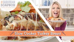 CrockPot Turkey Breast AND Three Ingredient Pan Gravy- Easiest Turkey Recipe Ever!