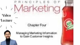 Principles of Marketing Chapter 4, Managing Marketing Information to Gain Customer Insights#lecture