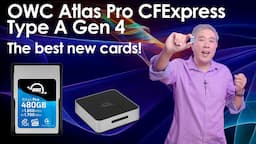 Introducing The Ultimate CFExpress Type A Gen 4 - OWC Atlas Pro: The Top Choice For Your Needs