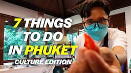 Things To Do in Phuket, Part 2: Patong, Old Town & More! | Phuket Sandbox: Episode 4