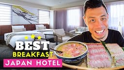 Staying at Japan Hotel w/ Unbelievable Japanese Breakfast Buffet