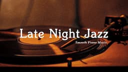 Nightfall Jazz Instrumental Music to Good Sleep - Exquiste Piano Jazz BGM helps Deep Relaxtion