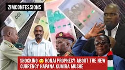 Shocking 😲 Honai Prophecy About The New Currency Hapana Kumira Mushe