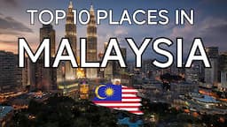 Journey to Malaysia: Discovering the Top 10 Tourist Attractions - travel video