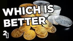 Gold or Silver - Which is Better?