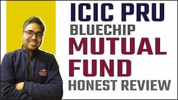 ICICI Prudential Bluechip Equity Fund Review | Best Largecap Mutual Fund for Beginners