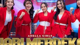 HARI MERDEKA - Adella Girls - OM ADELLA