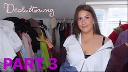 HUGE CLOTHING DECLUTTER PT 3