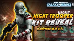 Night Trooper Kit Reveal - Confirms the NEXT Galactic Legend?