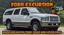 Here’s why the Ford Excursion was the right truck at the wrong time