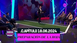 Todos Somos Técnicos - La Roja lista para el estreno en la Copa América | Capítulo 18 de junio 2024