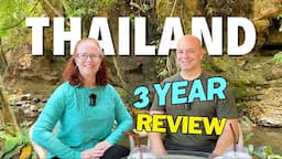 Living in Thailand Three Year Review