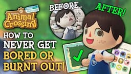 50 Ways To CURE Boredom & Burnout in Animal Crossing New Horizons