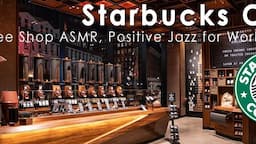 New York Starbucks Cafe Ambience - Instrumental Jazz Music Inspired by Starbucks for Work, Studying