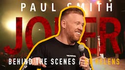 Paul Smith | Joker 2023 Tour | Behind The Scenes | St Helens