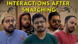 Interactions After Snatching | Comedy Sketch | The Idiotz