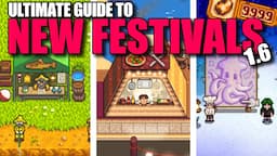 The Ultimate Stardew Valley 1.6 Festival Guide: Everything You Need To Know!